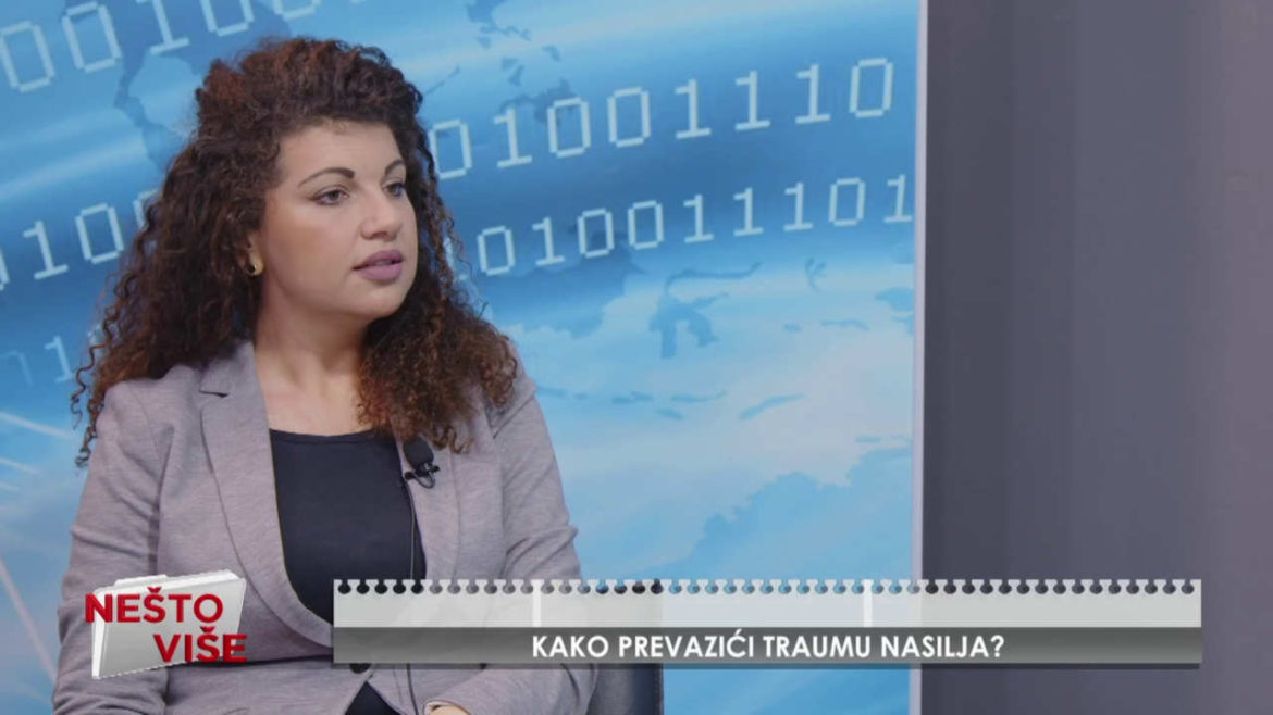 KAKO PREVAZIĆI TRAUMU NASILJA? – NEŠTO VIŠE 12.5.2023.