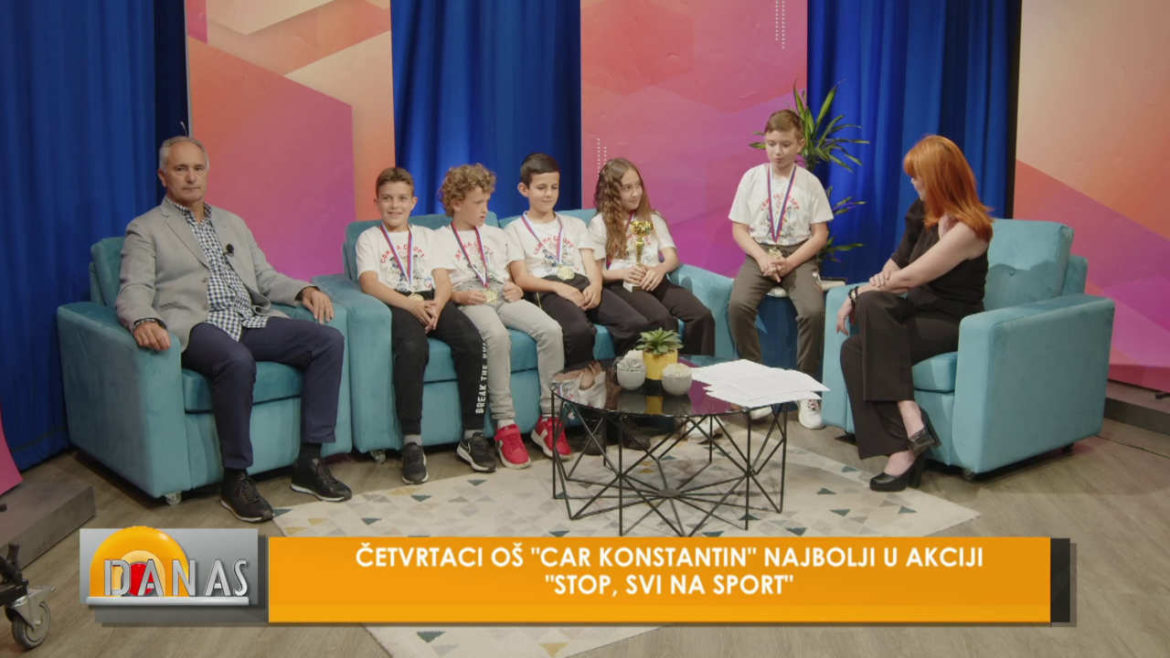 ČETVRTACI OŠ “CAR KONSTANTIN” NAJBOLJI U AKCIJI “STOP, SVI NA SPORT” – DANAS 26.5.2023